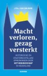 J. Th. J. van den Berg - Macht verloren, gezag versterkt