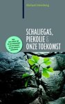 Richard Heinberg - Schaliegas, piekolie en onze toekomst