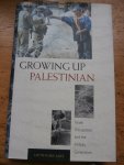 BUCAILLE, LAETITIA: - GROWING UP PALESTINIAN. Israeli Occupation and the Intifada Generation. Translated by Anthony Roberts.