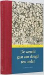 MANDEVILLE, B. - De wereld gaat aan deugd ten onder. 'De fabel van de bijen', gevolgd door 'Een bescheiden verdediging van openbare bordelen'. Vertaald en toegelicht door A. C. Jansen. MANDEVILLE, B. - De wereld gaat aan deugd ten onder. 'De fabel van de bijen', gevolgd door 'Een bescheiden verdediging van openbare bordelen'. Vertaald en toegelicht door A. C. Jansen.