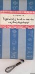 Donker, P.A. - Blijmoedig Keukenbrevier van Aert Angebrant bevattende eene getrouwe beschrijving van al zijnde culinaire uitspattingen geboekstaafd voor lekkerbekkende lezers en oppassende lezeressen