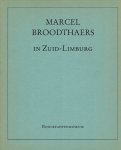 BROODTHAERS, Marcel - Marcel Broodthaers in Zuid-Limburg - Foto's / Photographies / Photographien.