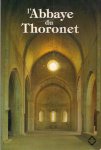 Berenguier, Raoul. - 'L Abbaye de Thoronet