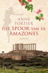 Anne Fortier, N.v.t. - Het spoor van de Amazones