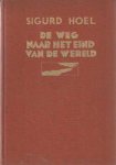 Hoel, Sigurd / Boelen-Ranneft, N.(vert.) - De weg naar het eind van de wereld