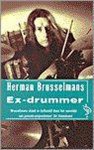 Herman Brusselmans, Herman Brusselmans - Ex-drummer