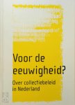T. de Neef, G. Luiten, W. Pijbes - Voor de eeuwigheid? Over collectiebeleid in Nederland
