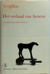 Vergilius - Het verhaal van Aeneas Vertaald en toegelicht door M. d'Hane-Scheltema
