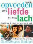 S. Biddulph - Opvoeden met liefde en een lach / Lifetime