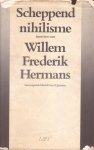 Janssen, Frans A. (samenst.) - Scheppend nihilisme. Interviews met Willem Frederik Hermans
