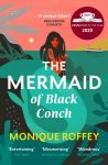 Monique Roffey 41406 - The Mermaid of Black Conch The spellbinding winner of the Costa Book of the Year as read on BBC Radio 4