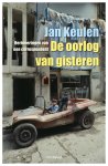 Jan Keulen - De oorlog van gisteren Herinneringen van een correspondent