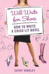 Cathy Yardley - Will Write for Shoes