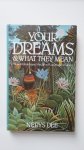 Dee, Nerys - Your Dreams & what they mean - How to understand the Secret Language of Sleep
