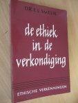 Smelik Dr. E.L. - De ethiek in de verkondiging