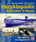 Moller, E. / W/ Brack - Enzyklopadie deutscher U-Boote Von 1904 bis zur Gegenwart
