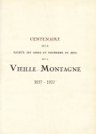 VIEILLE-MONTAGNE - Centenaire de la Société des Mines et Fonderies de Zinc de la Vieille-Montagne 1837-1937 [Moresnet]