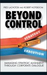 Lachotzki, Fred (MeyerMonitor, USA), Noteboom, Robert (MeyerMonitor) - Beyond Control