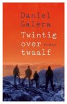 Daniel Galera - Twintig over twaalf