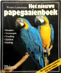 Werner Lantermann 32658 - Het nieuwe papegaaienboek Met bijzondere aandacht voor het fokken