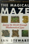 Ian Stewart - The Magical Maze Seeing the World through Mathematical Eyes