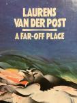 Post, Laurens van der - A Far-off Place