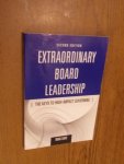 Eadie, Doug - Extraordinary board leadership. The keys to high-impact governing. Second edition