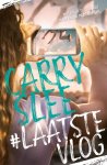 Carry Slee - #LaatsteVlog