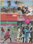 H. Savenije - Kids ver op reis reisverhalen van avontuurlijke gezinnen