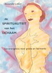 A. Lowen, Vivian Franken - De spiritualiteit van het lichaam