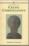 Anthony Douglas Duncan - The Elements of Celtic Christianity