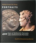 Andreas Pangerl - Portraits 400 years of Hellenistic Portraits / Jahre hellenistische Portraits
