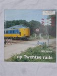 Meijerink, Martin - Op Twentse rails
