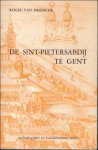 DRIESSCHE, Roger van. - DE SINT-PIETERSABDIJ TE GENT.