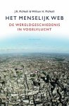 J.R. McNeill, W.H. McNeill - Het menselijk web - de wereldgeschiedenis in vogelvlucht