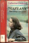 Cookson, Catherine .. Vertaling van A.E. Hermans - de Roos .. Omslagontwerp : P.A.H. van der Harst - Mary Ann, Een meisje met moed