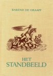 Graaff, Barend de - Graaff, Barend de-Het standbeeld