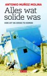 Antonio Muñoz Molina - (1) Alles Wat Solide Was