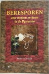 P. van Gastel, H. Ronden - Beresporen over mensen en beren in de Pyreneeen
