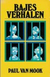 Mook, Paul van - Bajesverhalen