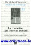 C. Galderisi, C. Pignatelli (eds.); - traduction vers le moyen francais  Actes du IIe colloque de l?AIEMF, Poitiers, 27-29 avril 2006,