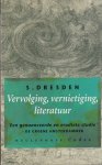 Dresden, Samuel - Vervolging, vernietiging, literatuur
