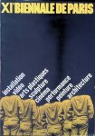 Bruch, Klaus vom - XI. Biennale de Paris: installation, vidéo, arts plastiques, sculpture, cinéma, performance, peinture, architecture