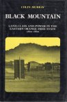 Murray, Colin. - Black mountain : land, class and power in the Eastern Orange Free State, 1880s to 1980s.