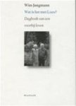 Wim Jungmann, Jan Carmiggelt, Bart Jungmann - Wat is het met Loes? dagboek van een voorbij leven