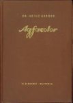 BERGER, DR. HEINZ - Agfacolor. Theorie und Praxis der Agfacolor-Photographie von der Aufname zum fertigen Bild