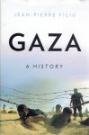 FILIU, Jean-Pierre - Gaza - A History. FILIU, Jean-Pierre - Gaza - A History.