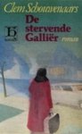 SCHOUWENAARS,  Clem. - DE STERVENDE GALLIER. roman