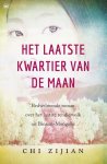 Chi Zijian - Het laatste kwartier van de maan