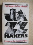 Shapiro, Nat & Henthoff, Nat - The Jazzmakers, Essays on the greats of jazz